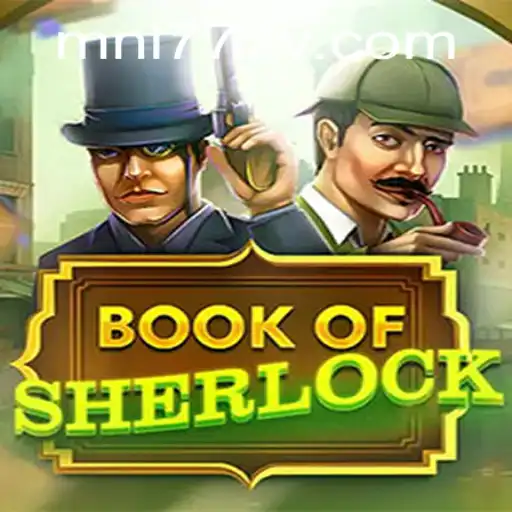 Unraveling Mysteries in BookOfSherlock with MNL777
