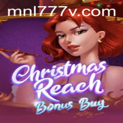 ChristmasReachBonusBuy: A Festive Adventure Awaits with mnl777