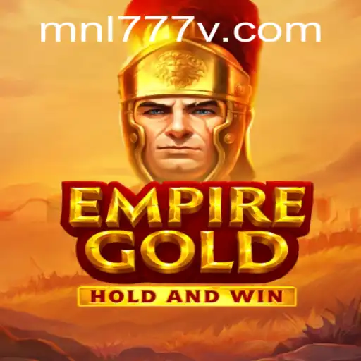 EmpireGold: An Immersive Journey into Virtual Conquest with MNL777