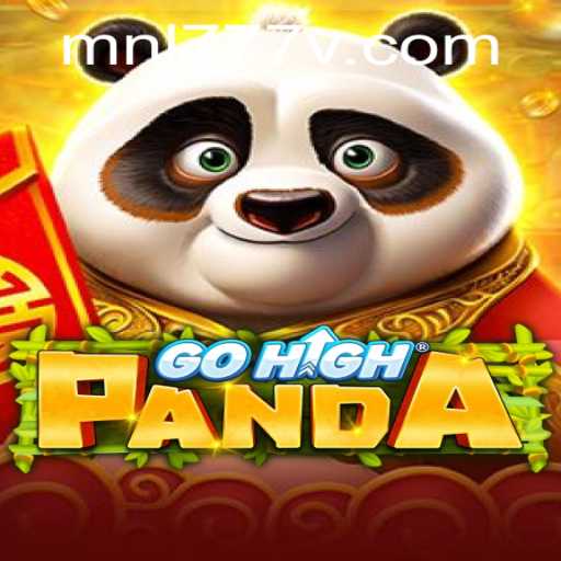 Explore the Exciting World of GoHighPanda: A New Gaming Experience with MNL777