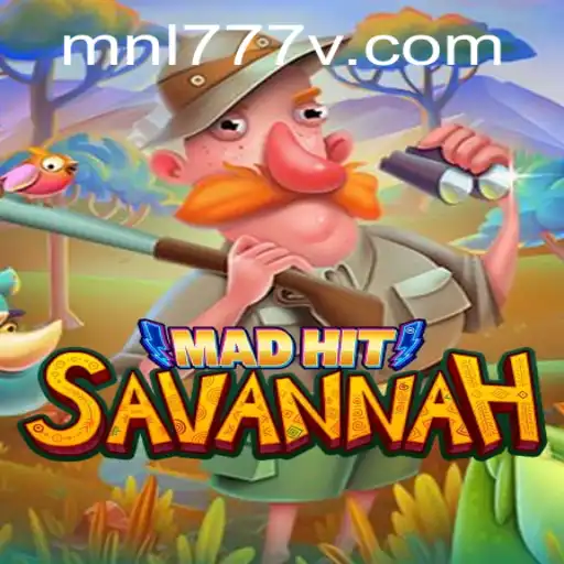 MadHitSavannah: An Exciting New Game Experience