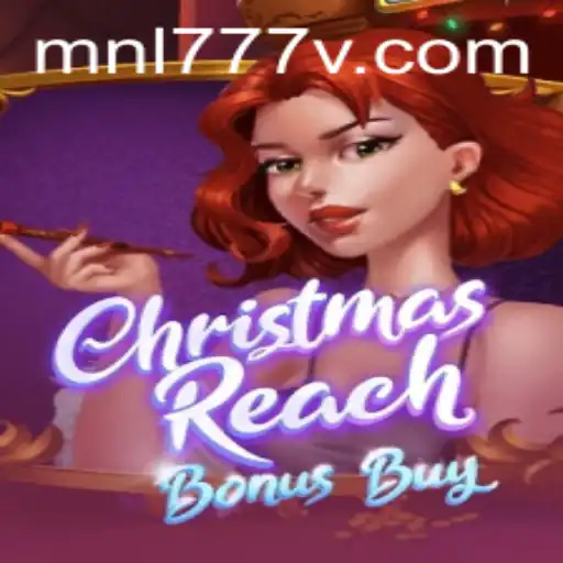 ChristmasReachBonusBuy: A Festive Adventure Awaits with mnl777