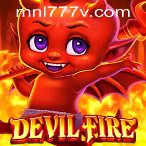 Exploring the World of DevilFire: A New Gaming Phenomenon