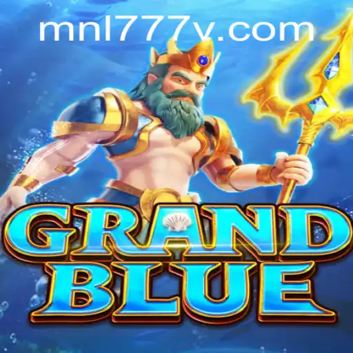 Exploring the Intricacies of GRANDBLUE: The Latest Sensation in Gaming with 'mnl777'